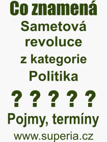 Pojem, v�raz, heslo, co je to Sametov� revoluce? 